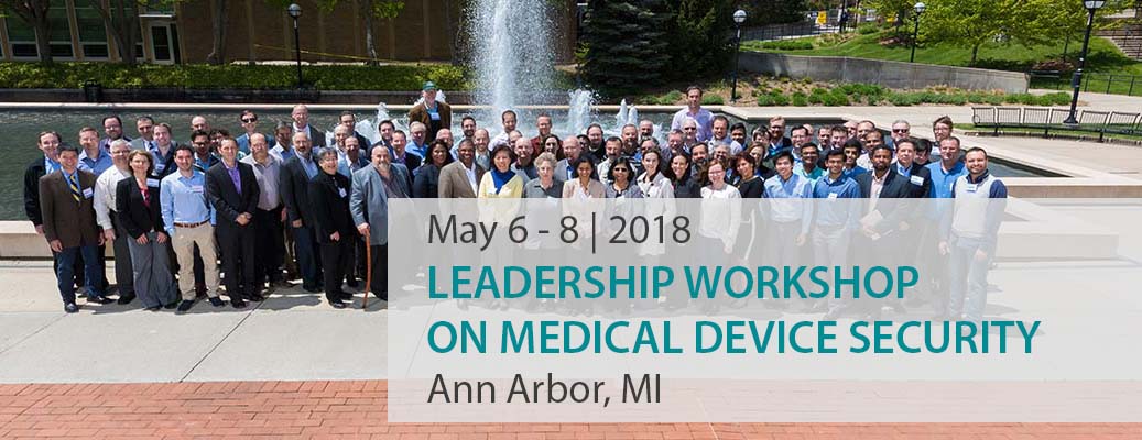 2018 Leadership Workshop on Medical Device Security